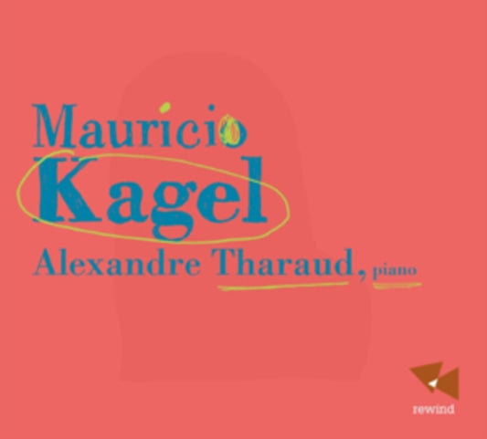 Mauricio Kagel: Alexandre Tharaud