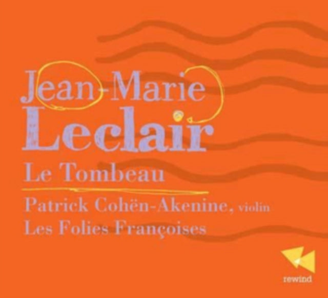 Jean-Marie Leclair: Le Tombeau