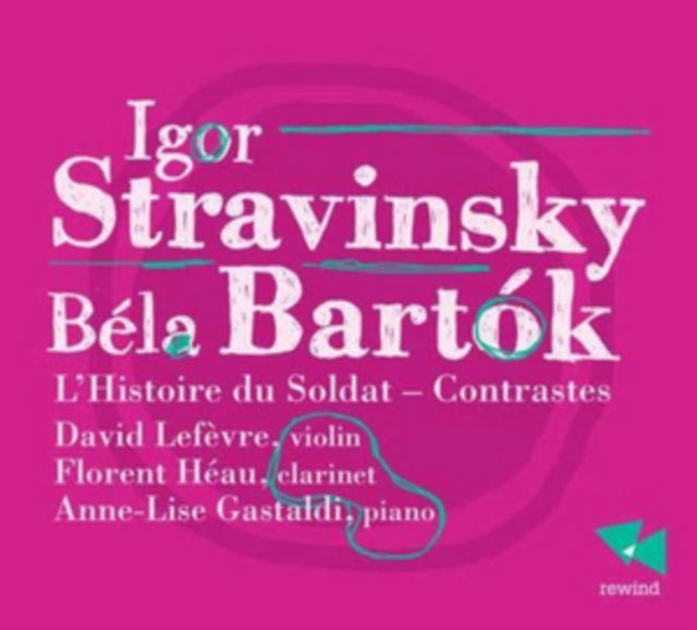 Igor Stravinsky: L'Histoire Du Soldat/Bela Bartok: Contrastes