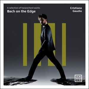 Cristiano Gaudio: Bach On the Edge