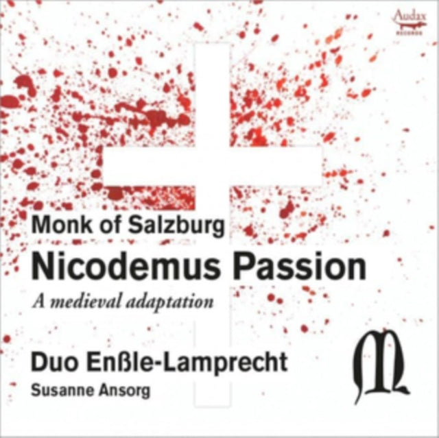 Monk of Salzburg: Nicodemus Passion