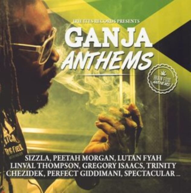 Ganja Anthems