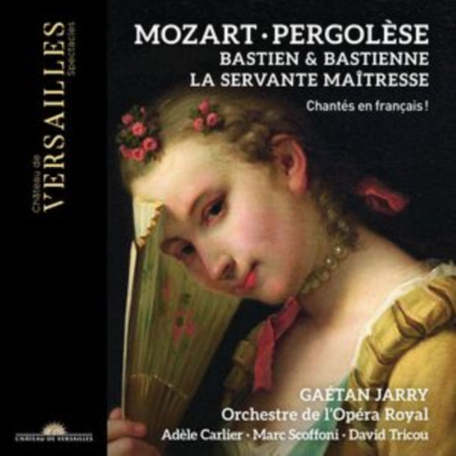 Mozart: Bastien & Bastienne/Pergolèse: La Servante Maîtresse