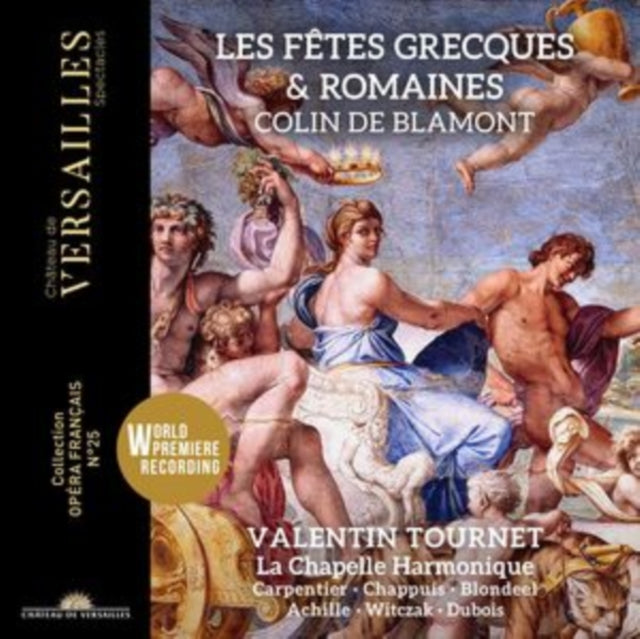 Colin De Blamont: Les Fêtes Grecques & Romaines