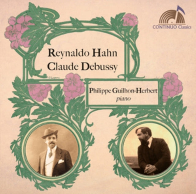 Reynaldo Hahn/Claude Debussy: Philippe Guilhon-Herbert