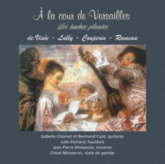 A La Cour De Versailles