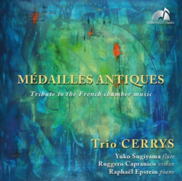 Médailles Antiques: Tribute to the French Chamber Music