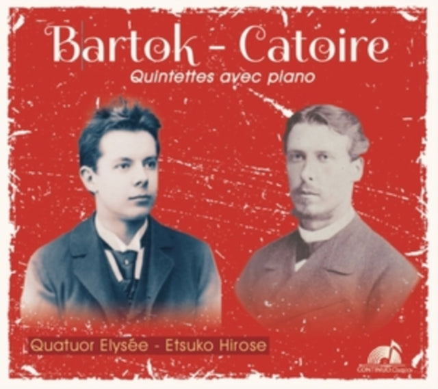 Bartok/Catoire: Quintettes Avec Piano