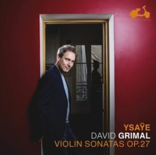 Ysaÿe: Violin Sonatas, Op. 27