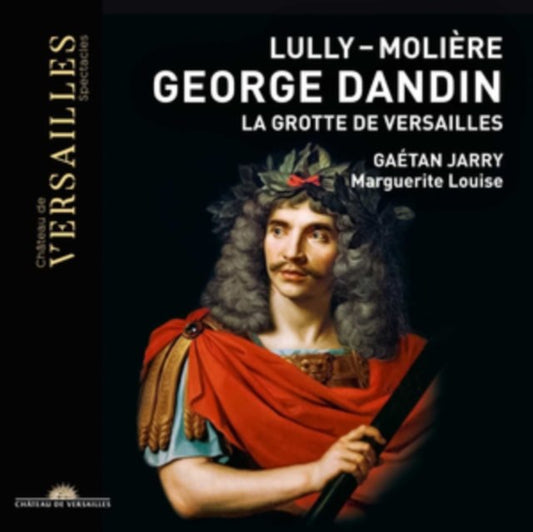 Lully/Molière: George Dandin/La Grotte De Versailles