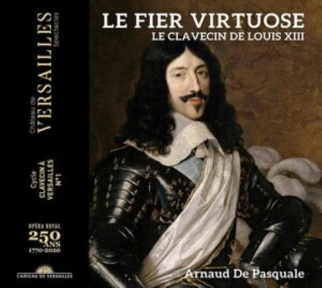 Arnaud De Pasquale: Le Fier Virtuose