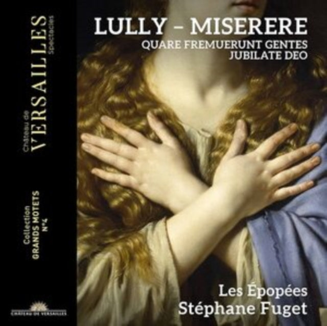 Lully: Miserere/Quare Fremuerunt Gentes/Jubilate Deo