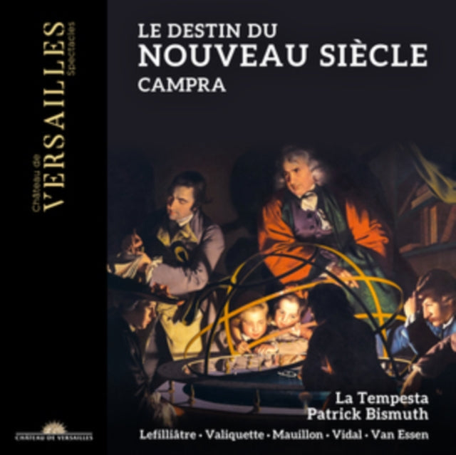 Campra: Le Destin Du Nouveau Siècle