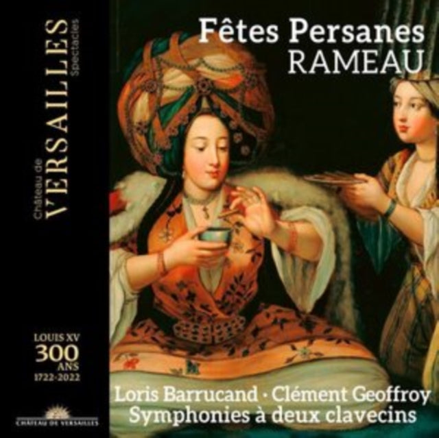 Rameau: Fêtes Persanes
