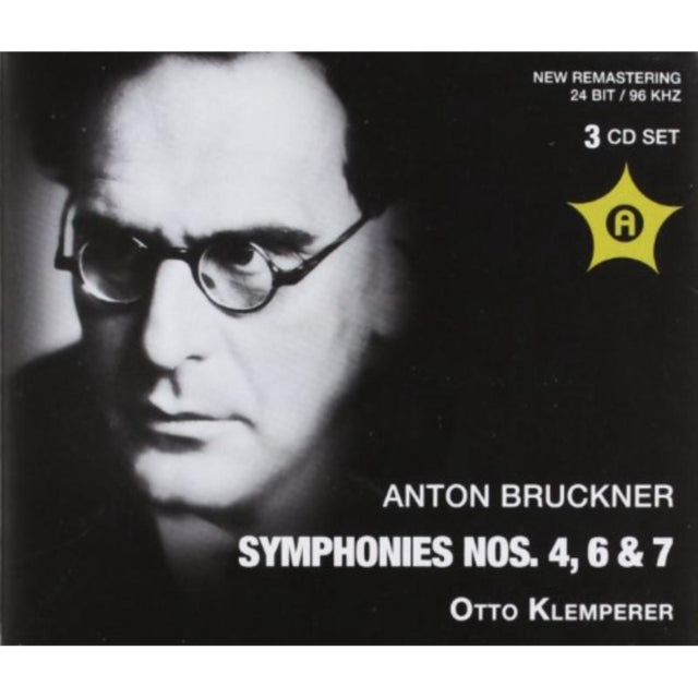 Anton Bruckner: Symphonies Nos. 4, 6 & 7