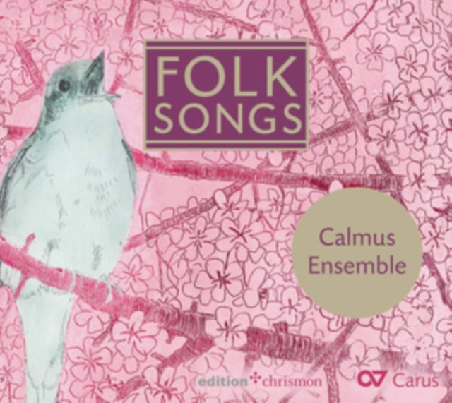 Calmus Ensemble: Folk Songs