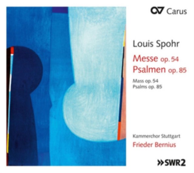 Louis Spohr: Mass Op. 54/Psalms Op. 85