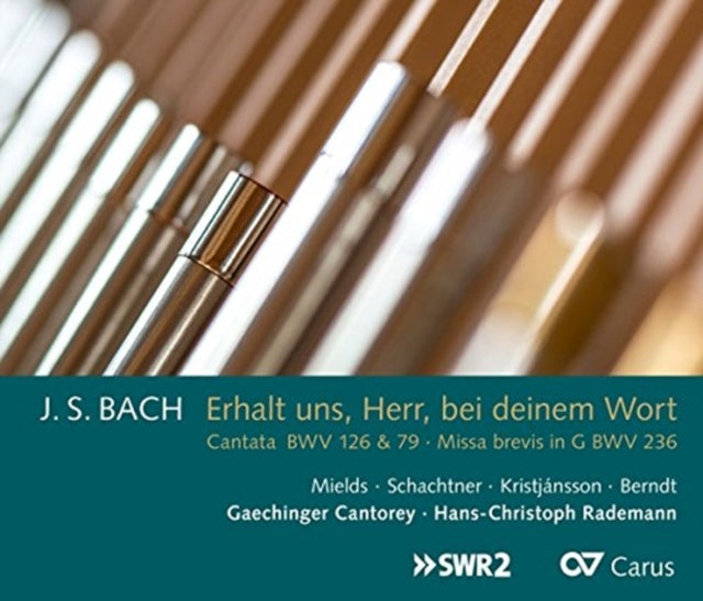 J. S. Bach: Erhalt Uns, Herr, Bei Deinem Wort