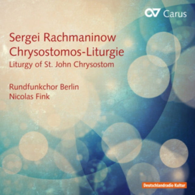 Sergei Rachmaninow: Liturgy of St. John Chrysostom