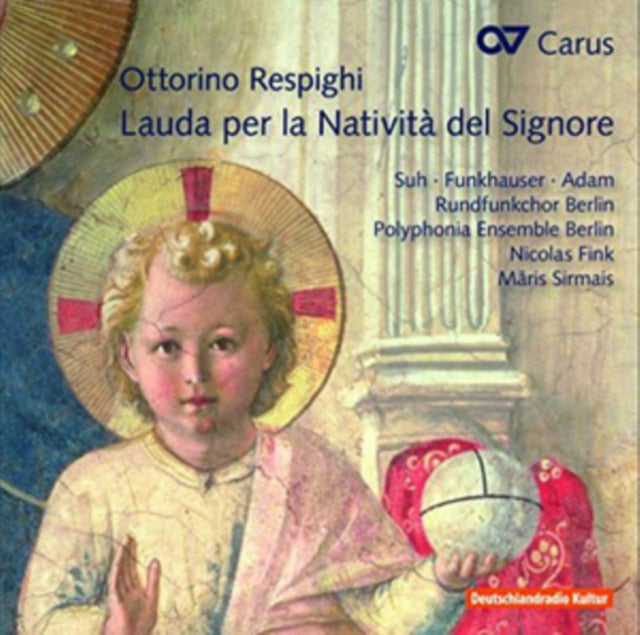 Ottorino Respighi: Lauda Per La Natività Del Signore