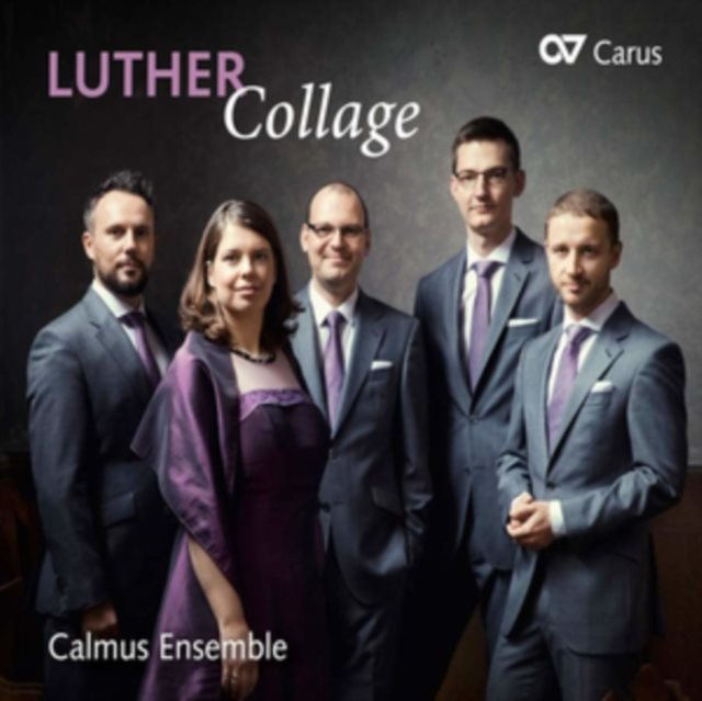 Calmus Ensemble: Luther Collage