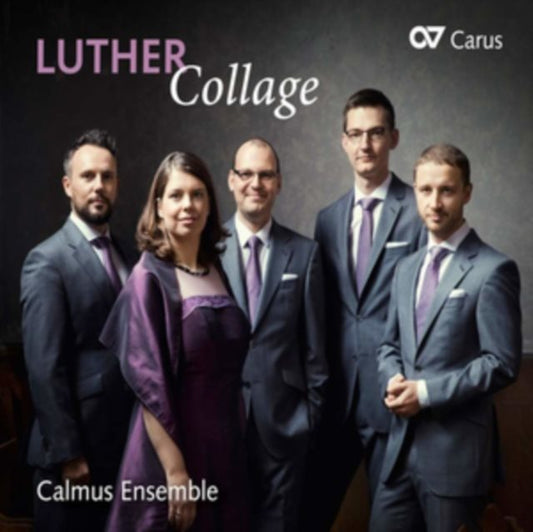 Calmus Ensemble: Luther Collage