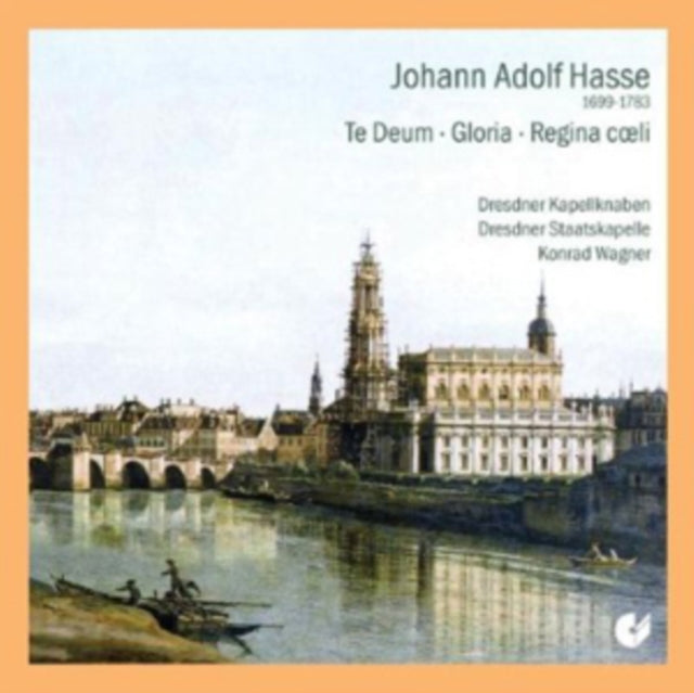 Johann Adolf Hasse: Te Deum/Gloria/Regina Coeli