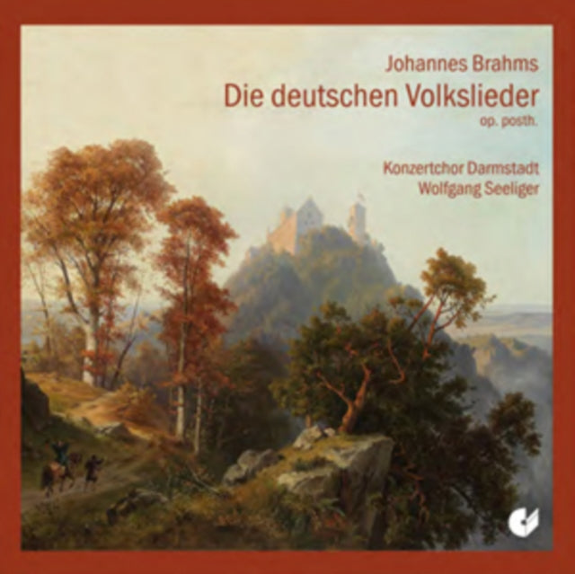 Johannes Brahms: Die Deutschen Volkslieder. Op. Posth.