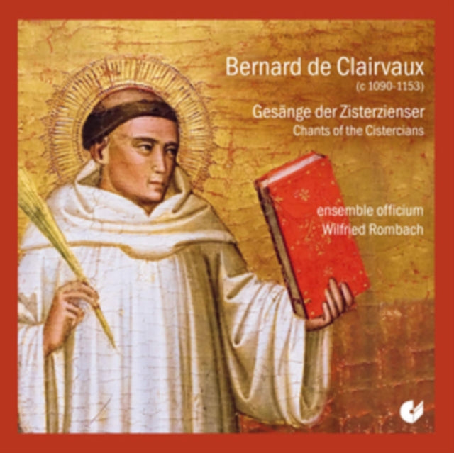 Bernard De Clairvaux: Gesänge Der Zisterzienser