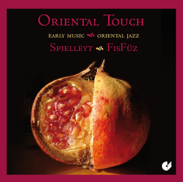 Oriental Touch: Early Music Meets Oriental Jazz