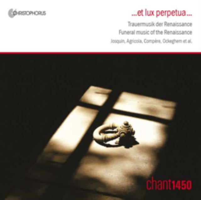 ...et Lux Perpetua...: Funeral Music of the Renaissance