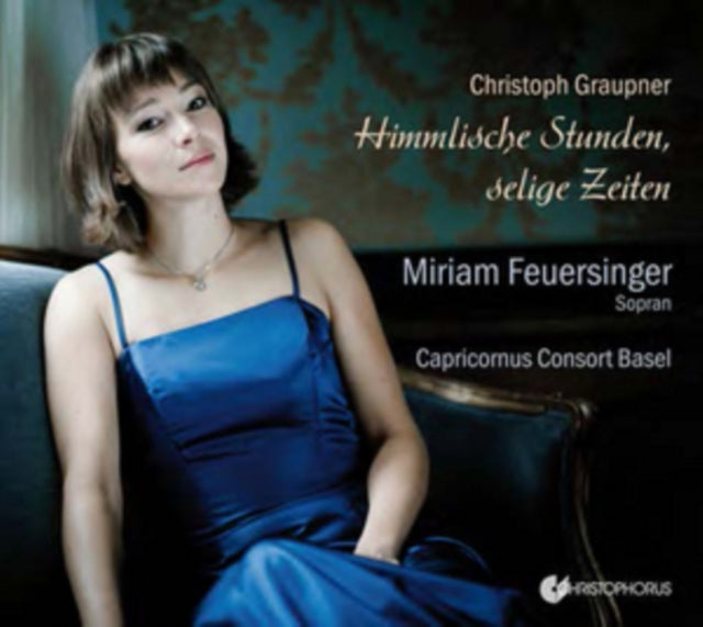Christoph Graupner: Himmlische Stunden, Selige Zeiten