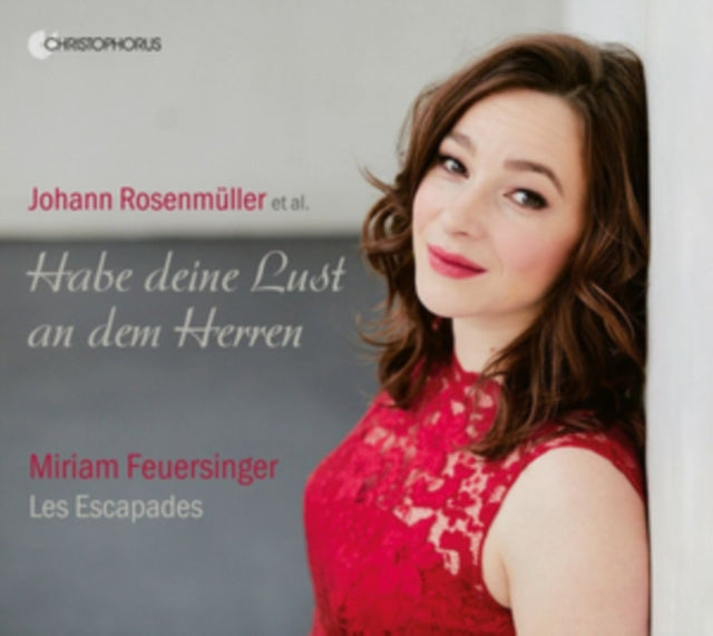 Miriam Feuersinger: Habe Deine Lust an Dem Herren