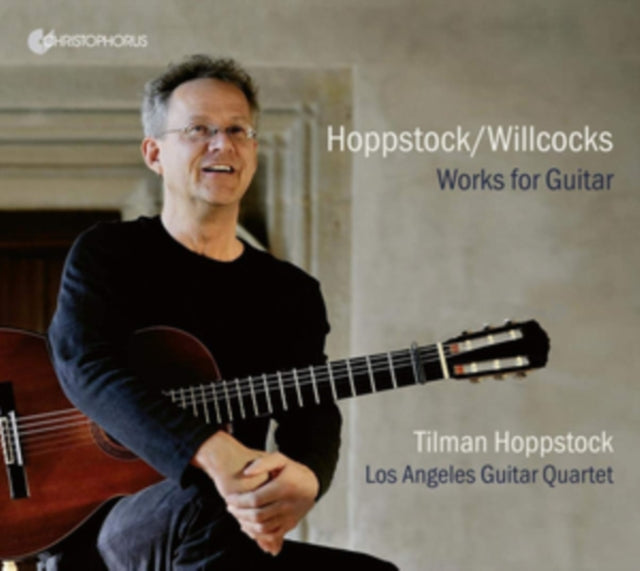 Hoppstock/Willcocks: Works for Guitar