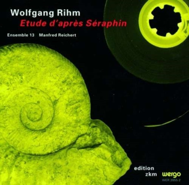 Rihm/etude D'apres Seraphin
