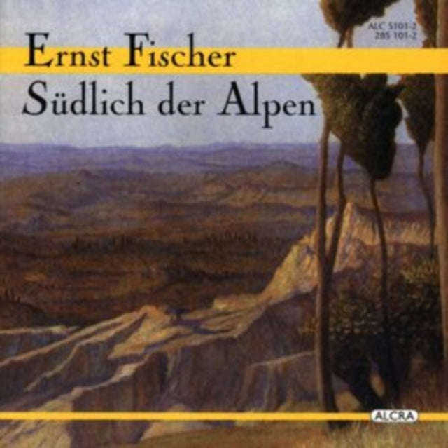Ernst Fischer: Sudlich Der Alpen