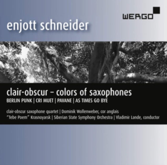Enjott Schneider: Clair-Obscur - Colours of Saxophones