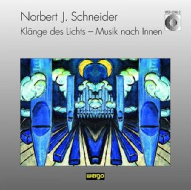 Norbert J. Schneider: Klänge Des Lichts - Musik Nach Innen