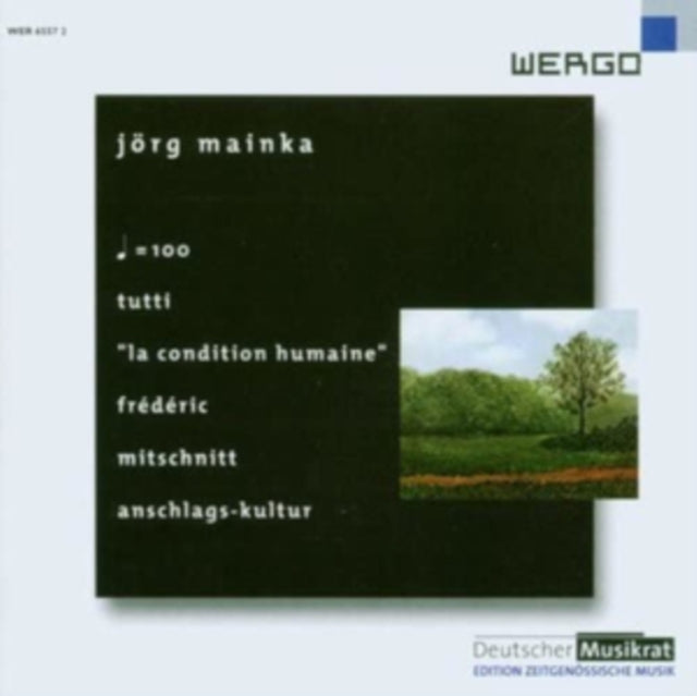 Jörg Mainka: Tutti/La Condition Humaine/...