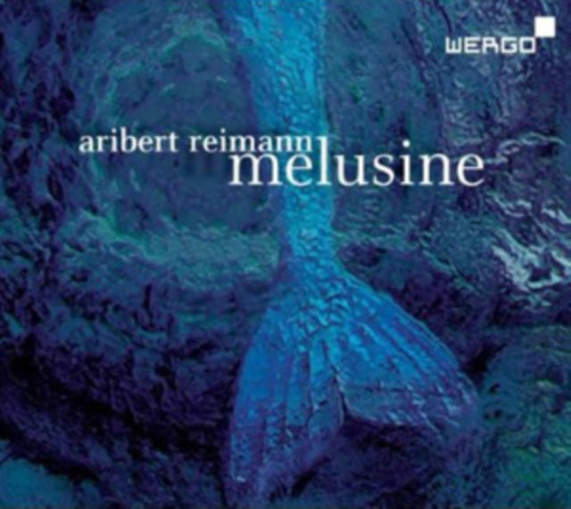 Aribert Reimann: Melusine