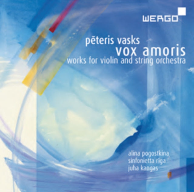 Peteris Vasks: Vox Amoris