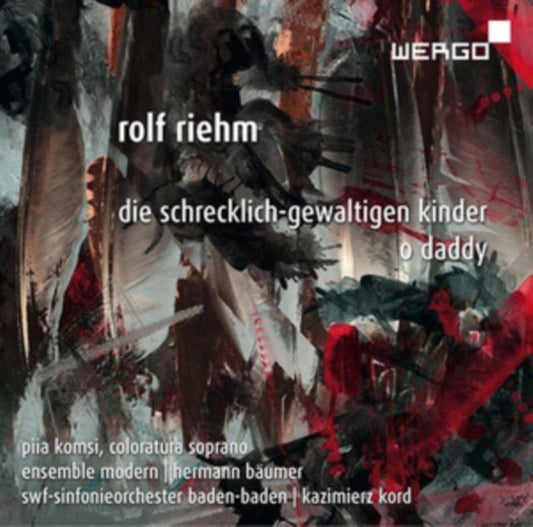 Rolf Riehm: Die Schrecklich-gewaltigen Kinder/O Daddy