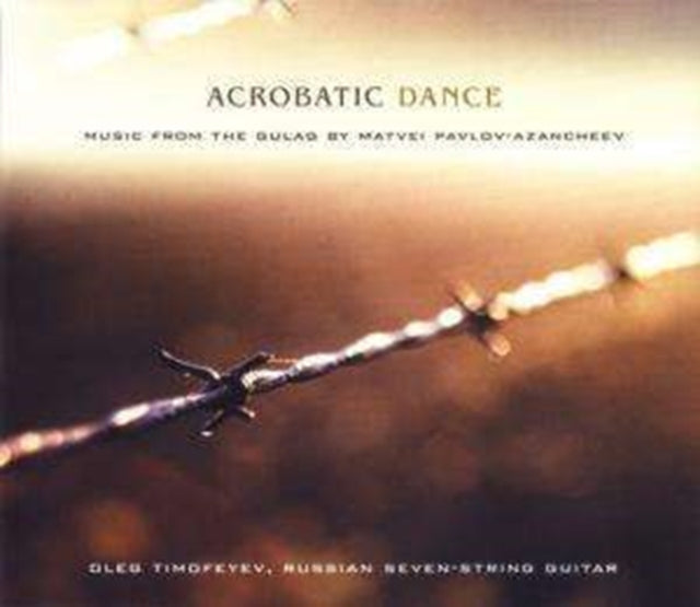 Acrobatic Dance - Music from the Gulag