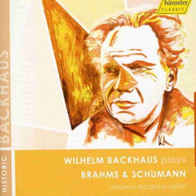 Wilhelm Backhaus Plays Brahms and Schumann