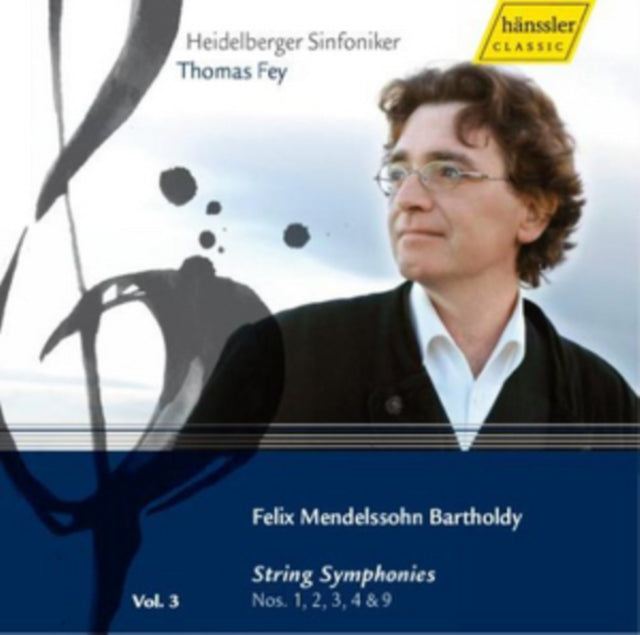 Felix Mendelssohn: String Symphonies