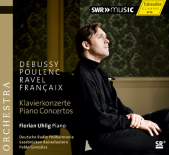 Debussy/Poulenc/Ravel/Francaix: Klavierkonzerte