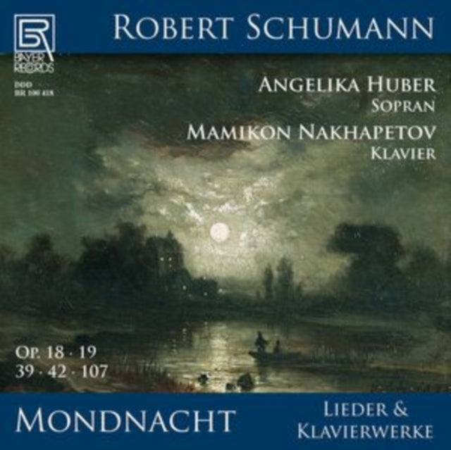 Robert Schumann: Lieder & Klavierwerke