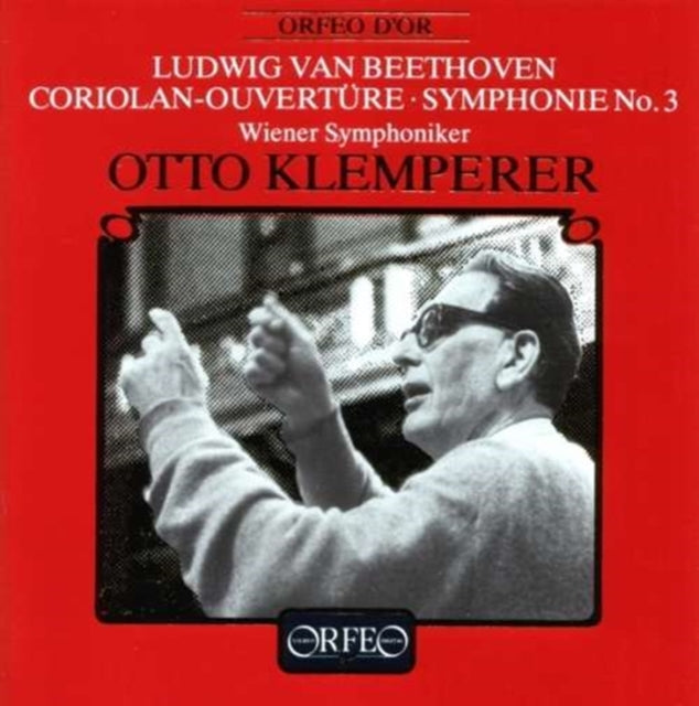 Coriolan Overture, Symphony No. 3 (Klemperer, Vso)