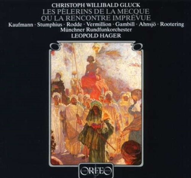 Les Pelerins De La Mecque (Gambill, Kaufmann)