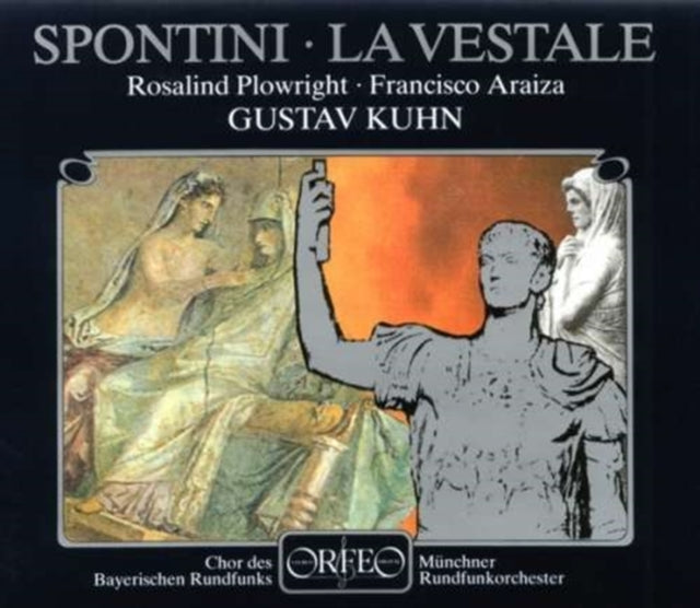 La Vestale (Plowright, Araiza, Pasino)